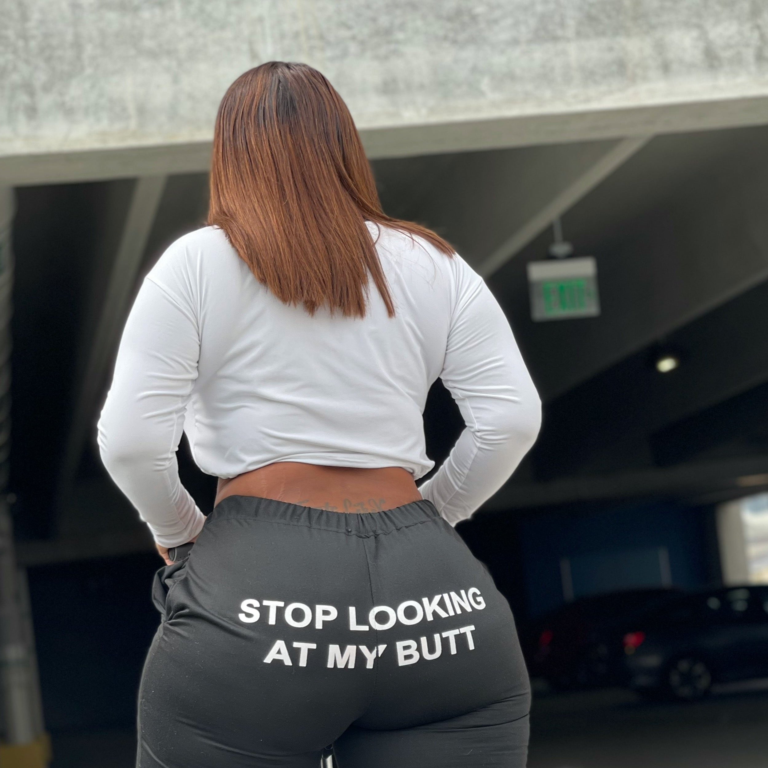 Stop looking at my butt joggers - We Stay Pretty